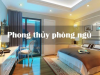 PHONG THUỶ PHÒNG NGỦ