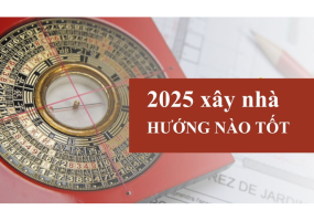 Năm 2025 Xây Nhà Hướng Nào? Xem Hướng Tốt Ất Tỵ Để Đón Tài Lộc